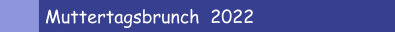 Muttertagsbrunch  2022