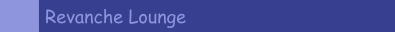 Revanche Lounge 