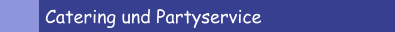 Catering und Partyservice 